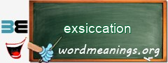 WordMeaning blackboard for exsiccation